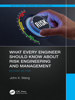 cover image of What Every Engineer Should Know About Risk Engineering and Management